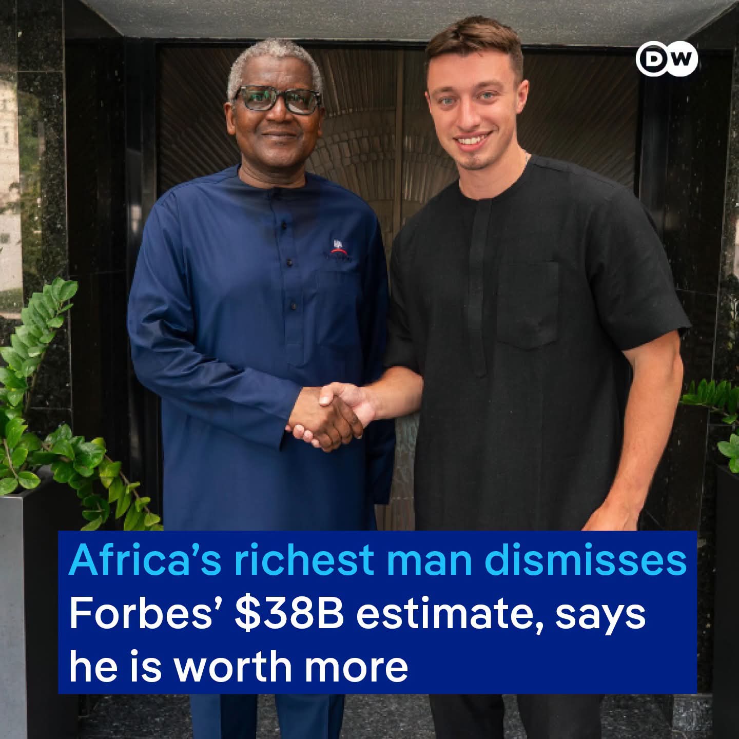 Africa's Richest Man Dismisses Forbes' $38B Estimate,Says He Is Worth More